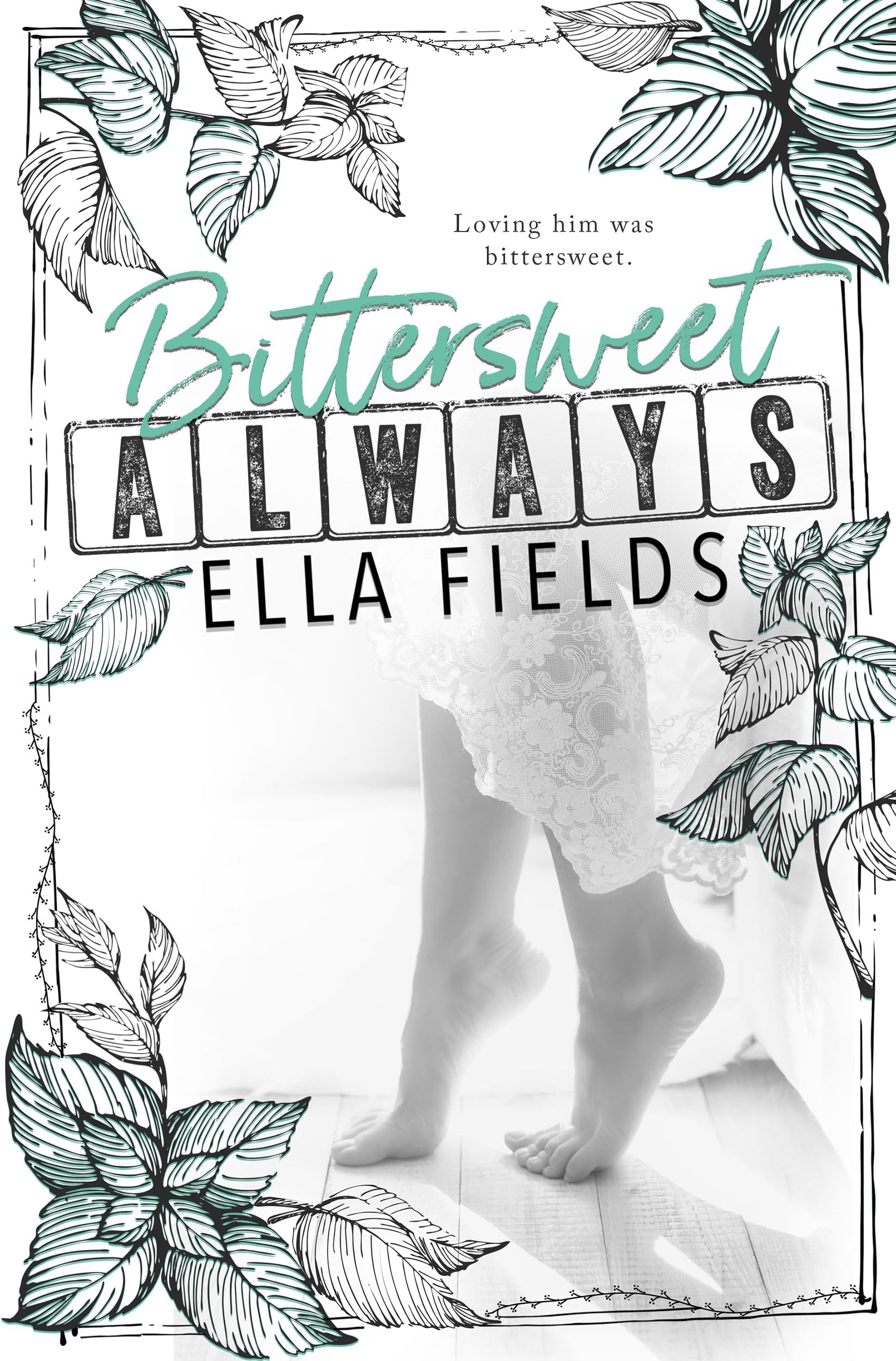Bittersweet Always (Gray Springs University)