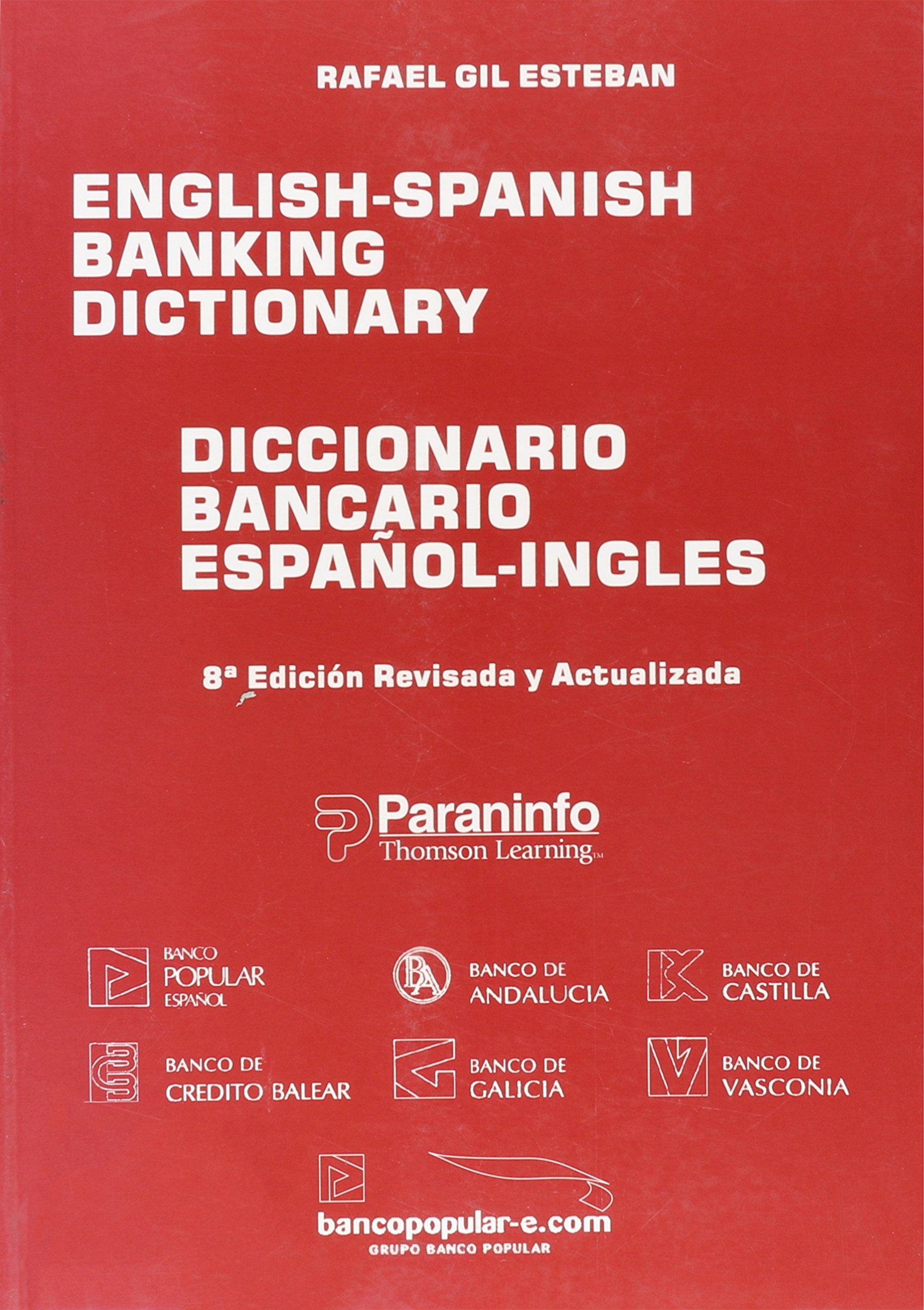 Diccionario bancario. Inglés-Español. Español-Inglés (Administración)