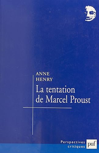 La tentation de Marcel Proust (French Edition)
