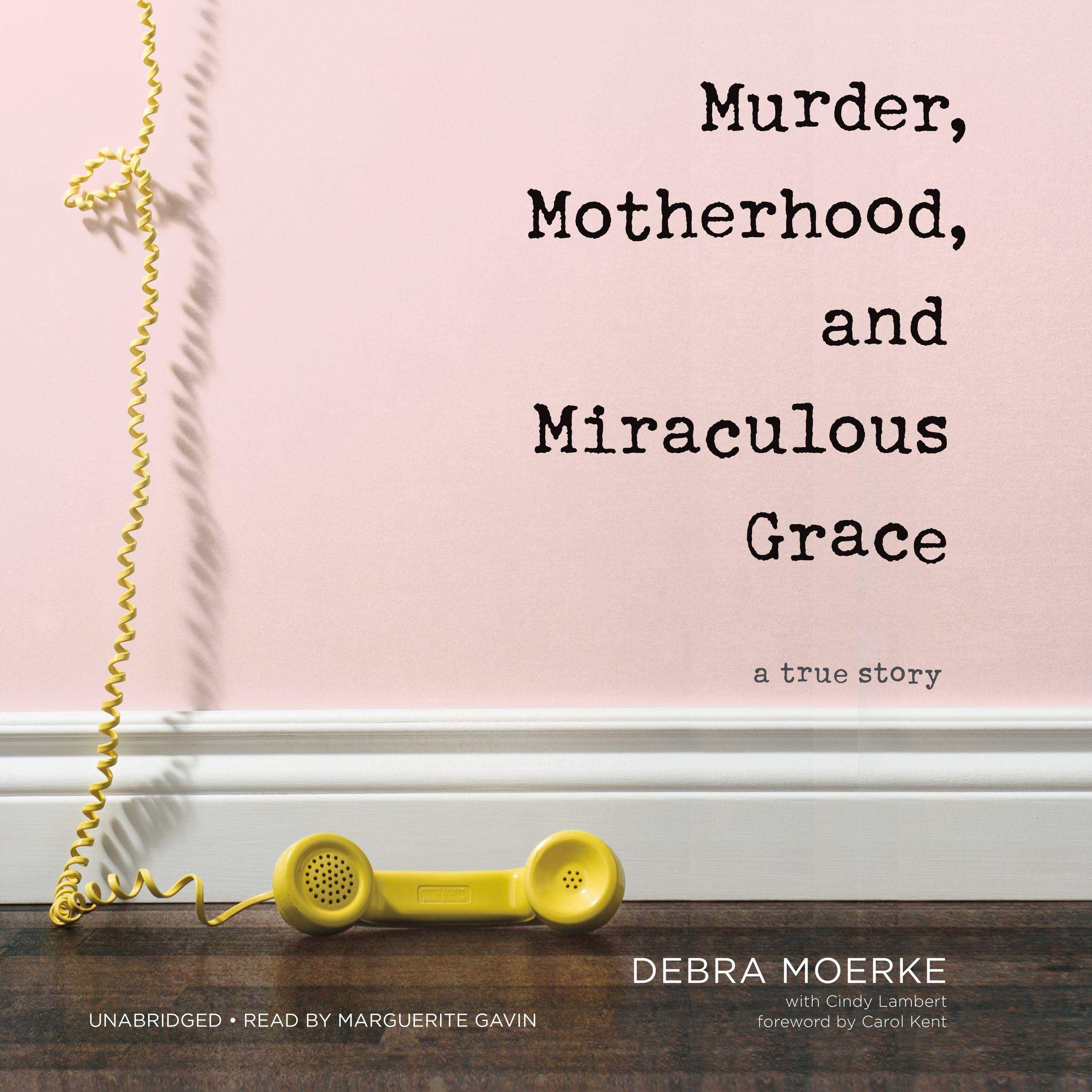 Cover art for Murder, Motherhood, and Miraculous Grace