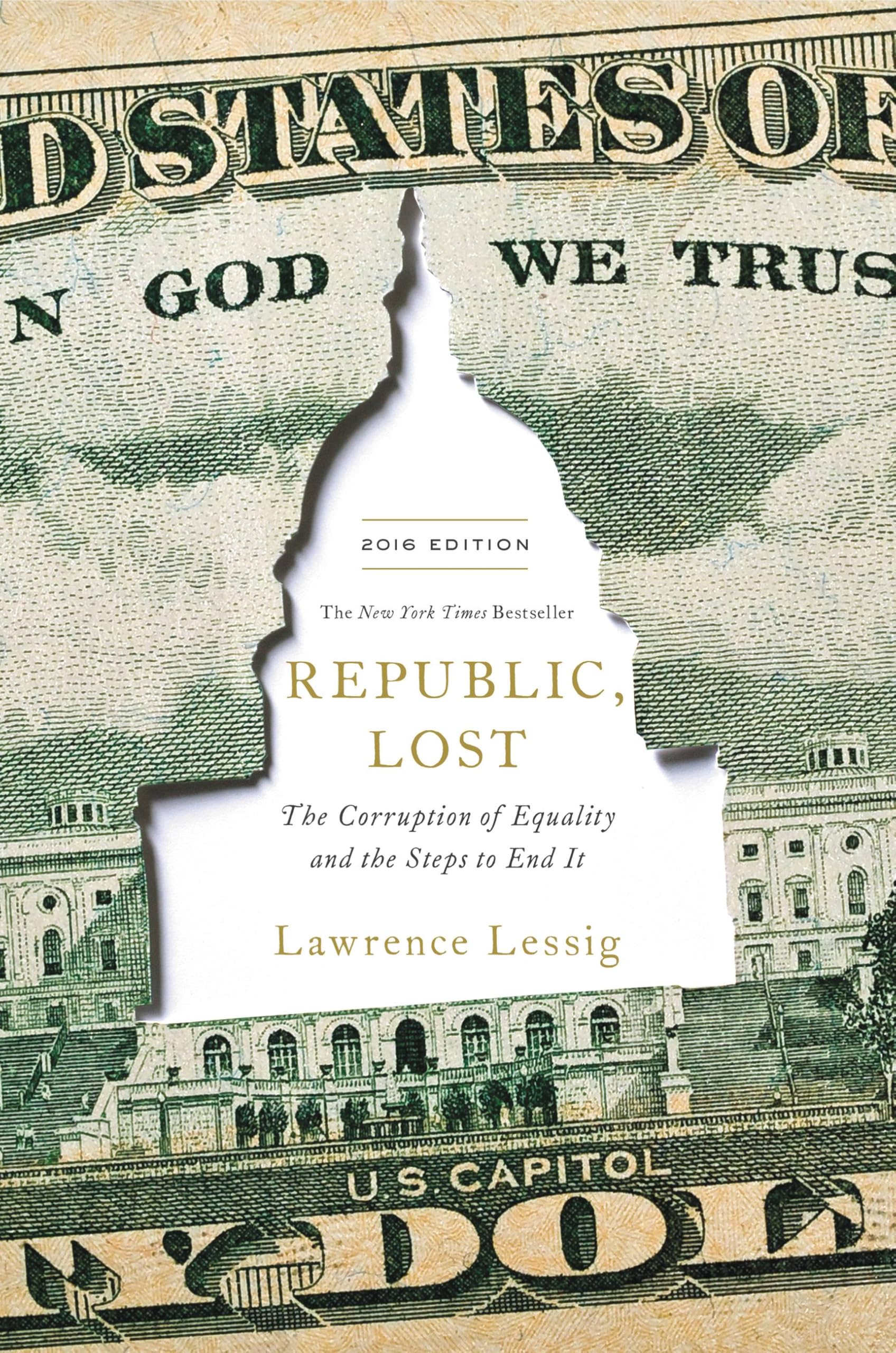 Republic, Lost: How Money Corrupts Congress--and a Plan to Stop It cover