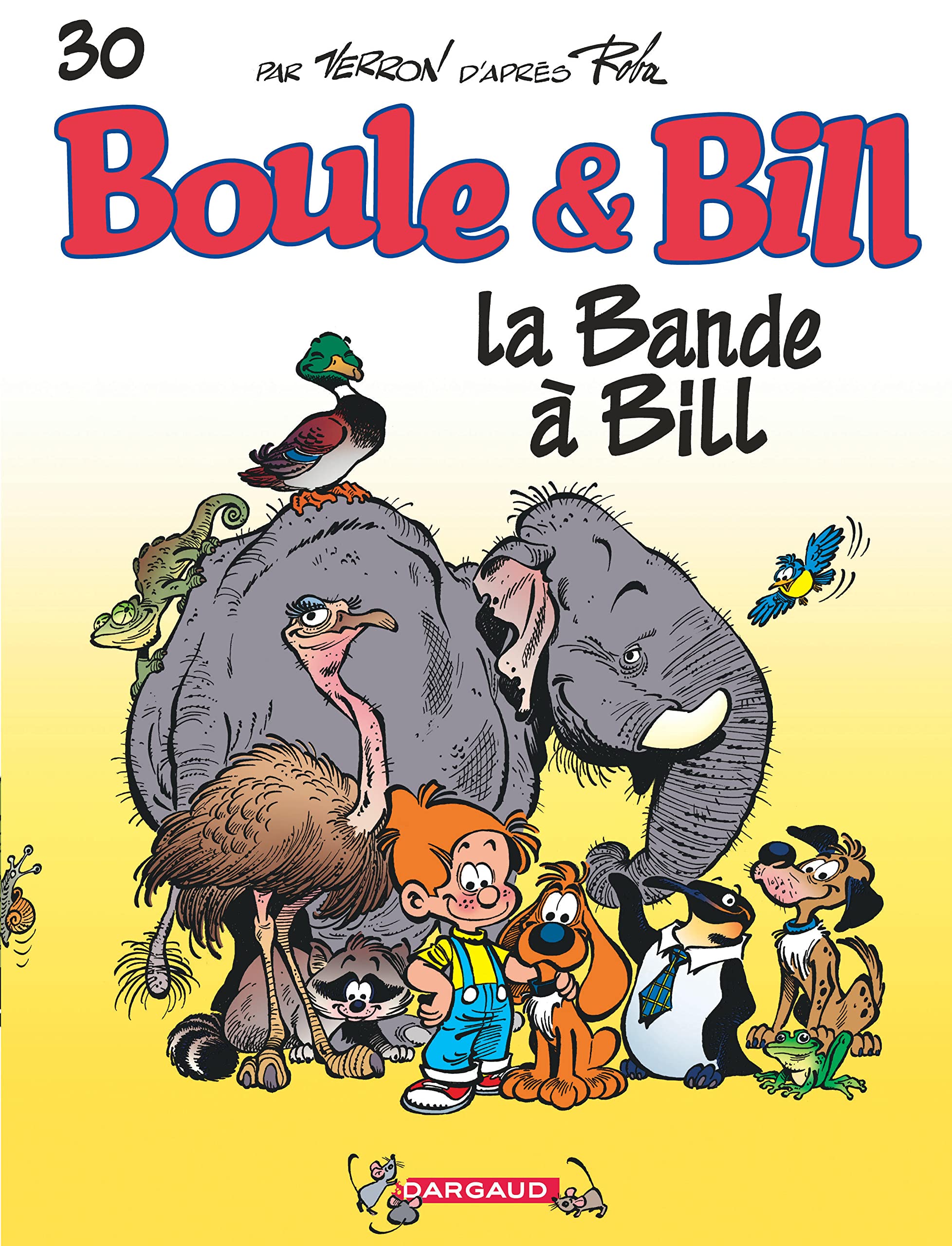 Boule & Bill - Tome 30 - La Bande à Bill