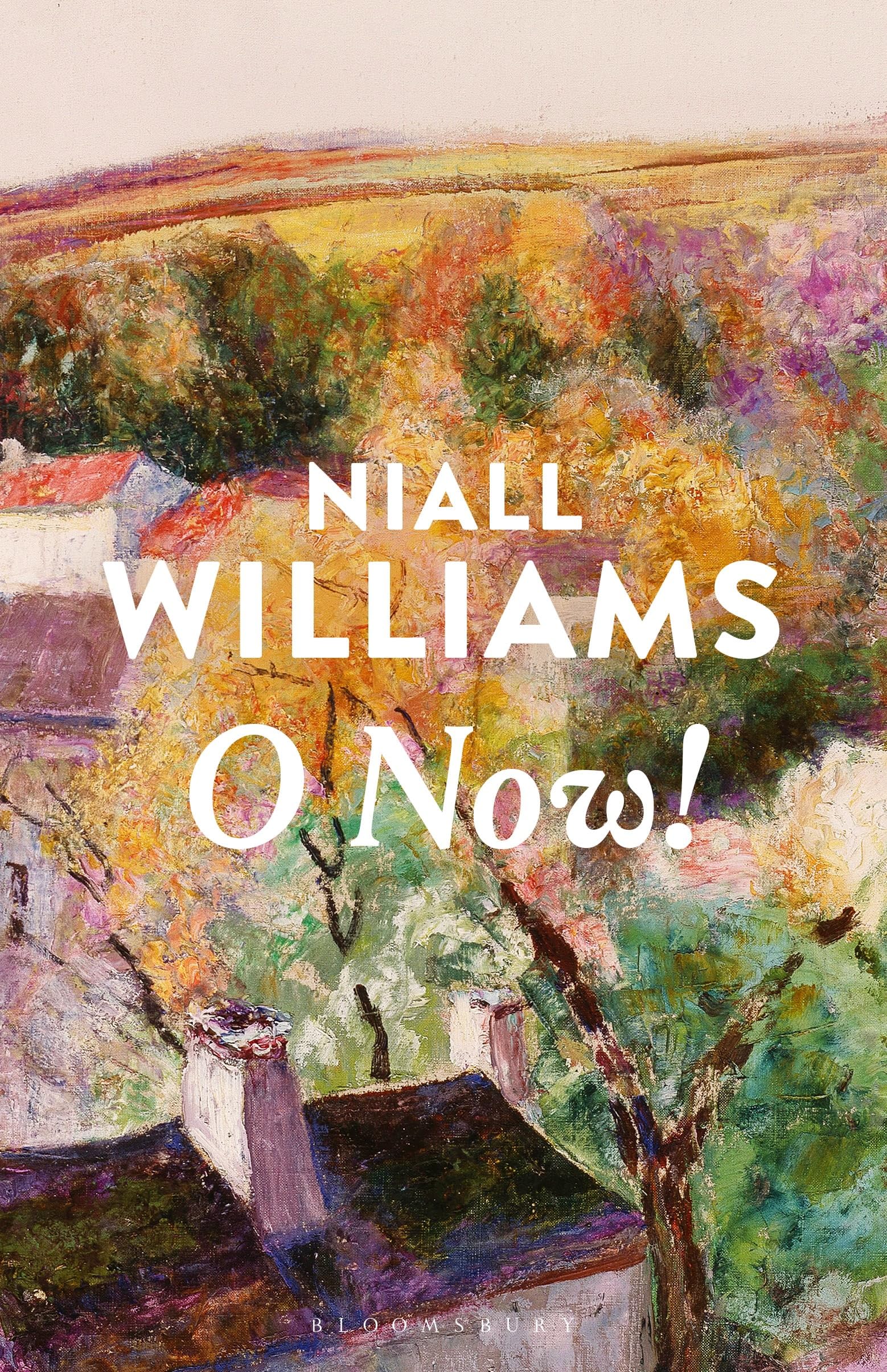O Now!: From the award-winning, internationally bestselling author of FOUR LETTERS OF LOVE and THIS IS HAPPINESS