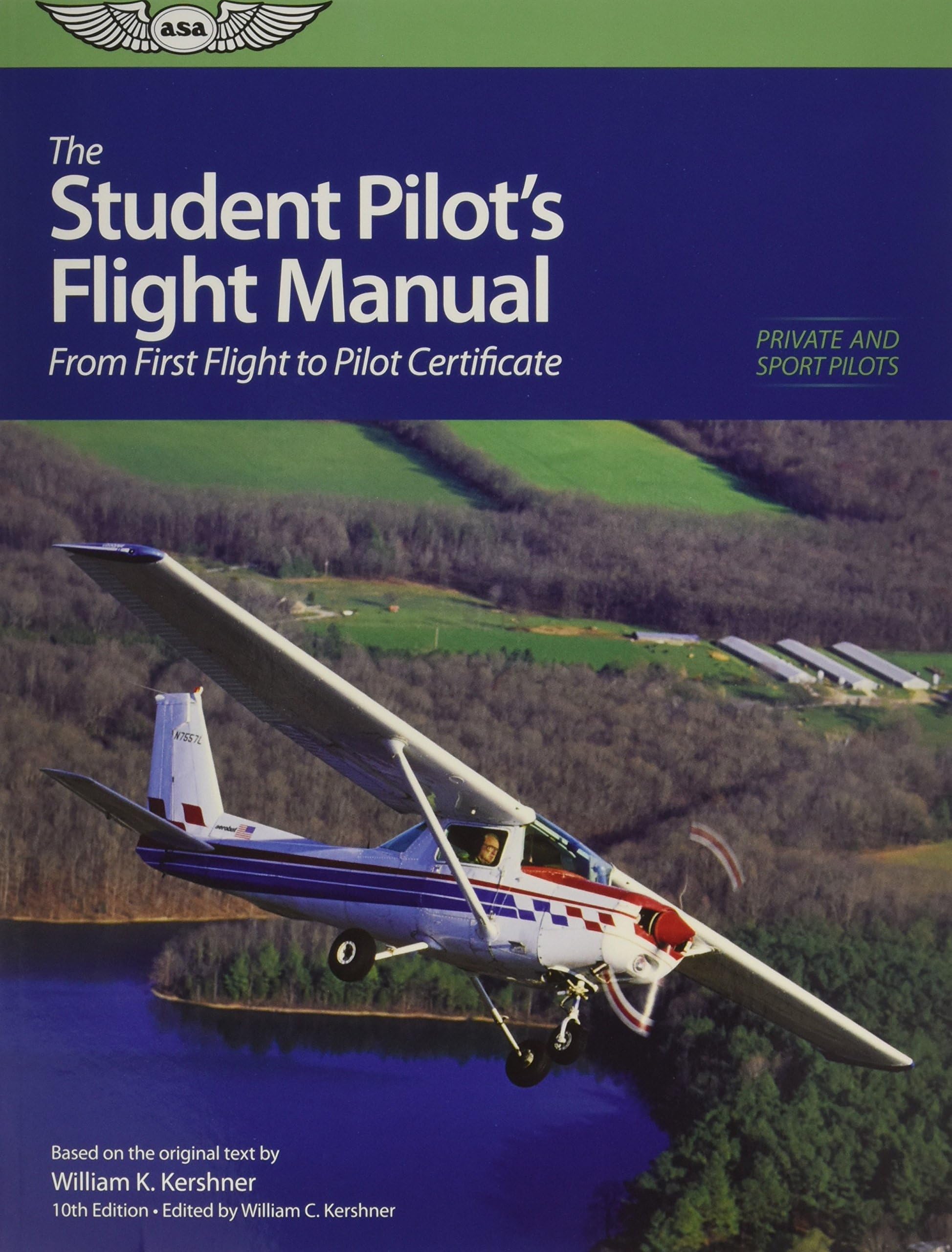 Student Pilot's Flight Manual: From First Flight to Private Certificate (The Flight Manuals Series)