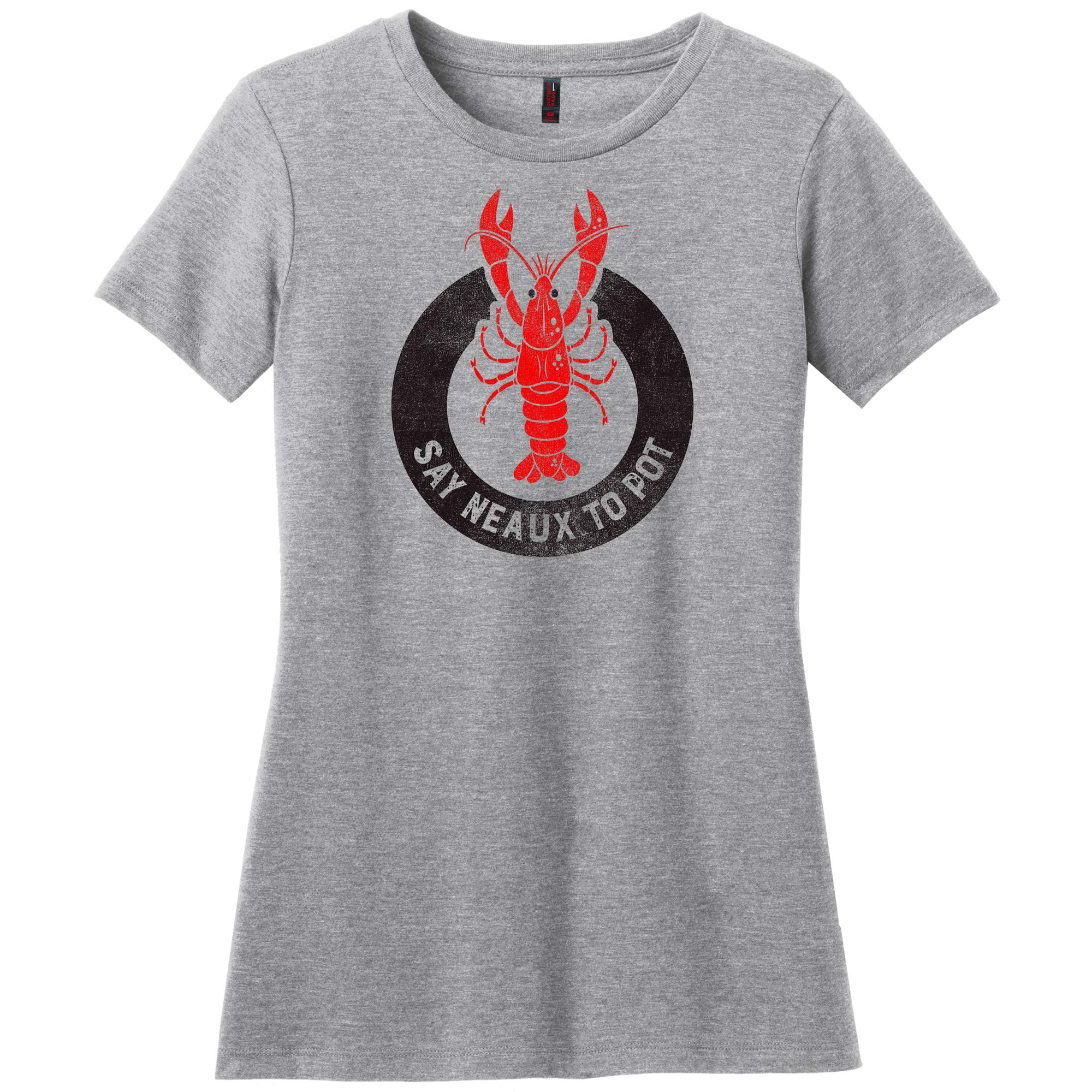 Like A Cajun LLC Say Neaux to Pot Fashion Tees