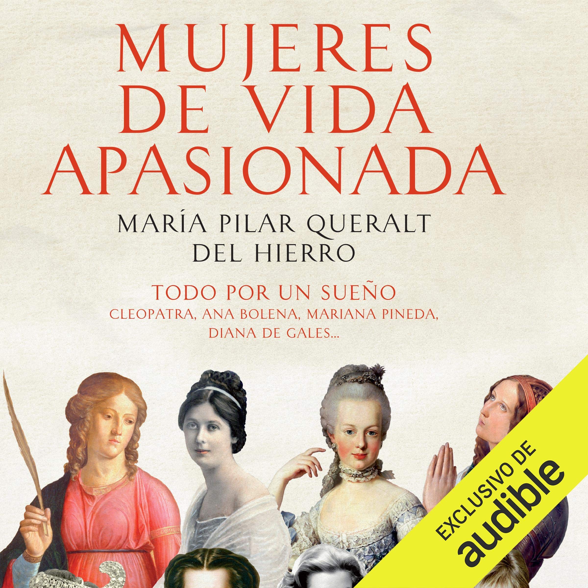 Cover art for Mujeres de Vida Apasionada y Muerte Trágica [Women of Passionate Lives and Tragic Deaths]
