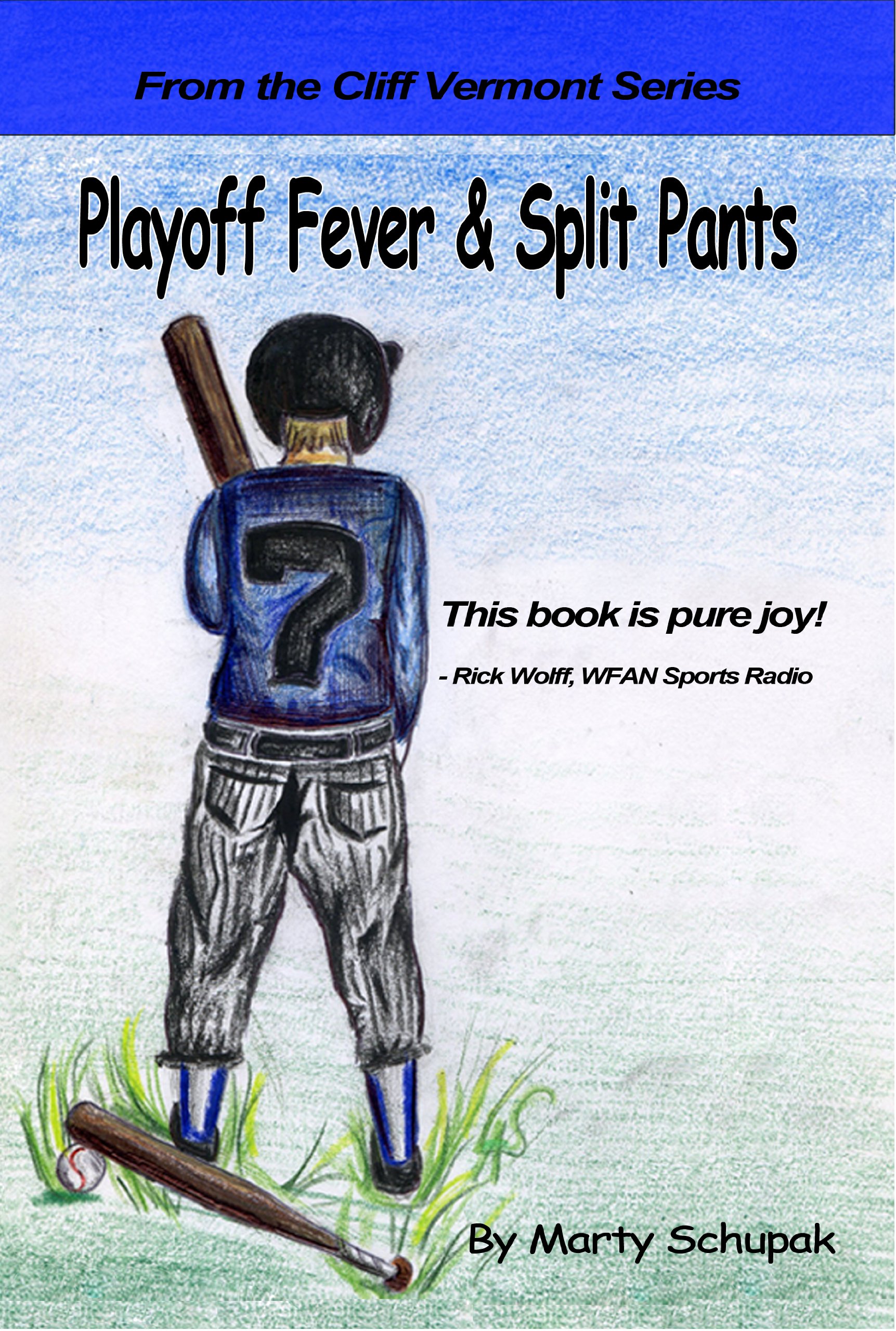 Playoff Fever & Split Pants (Cliff Vermont Book 1)