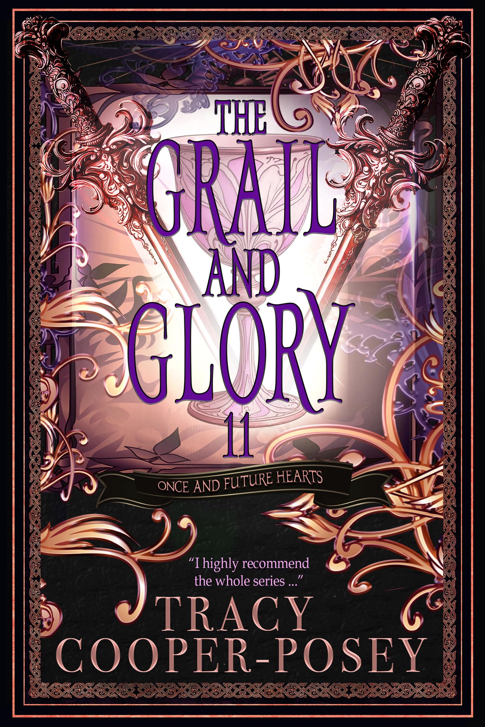 The Grail and Glory (Once and Future Hearts Book 11)