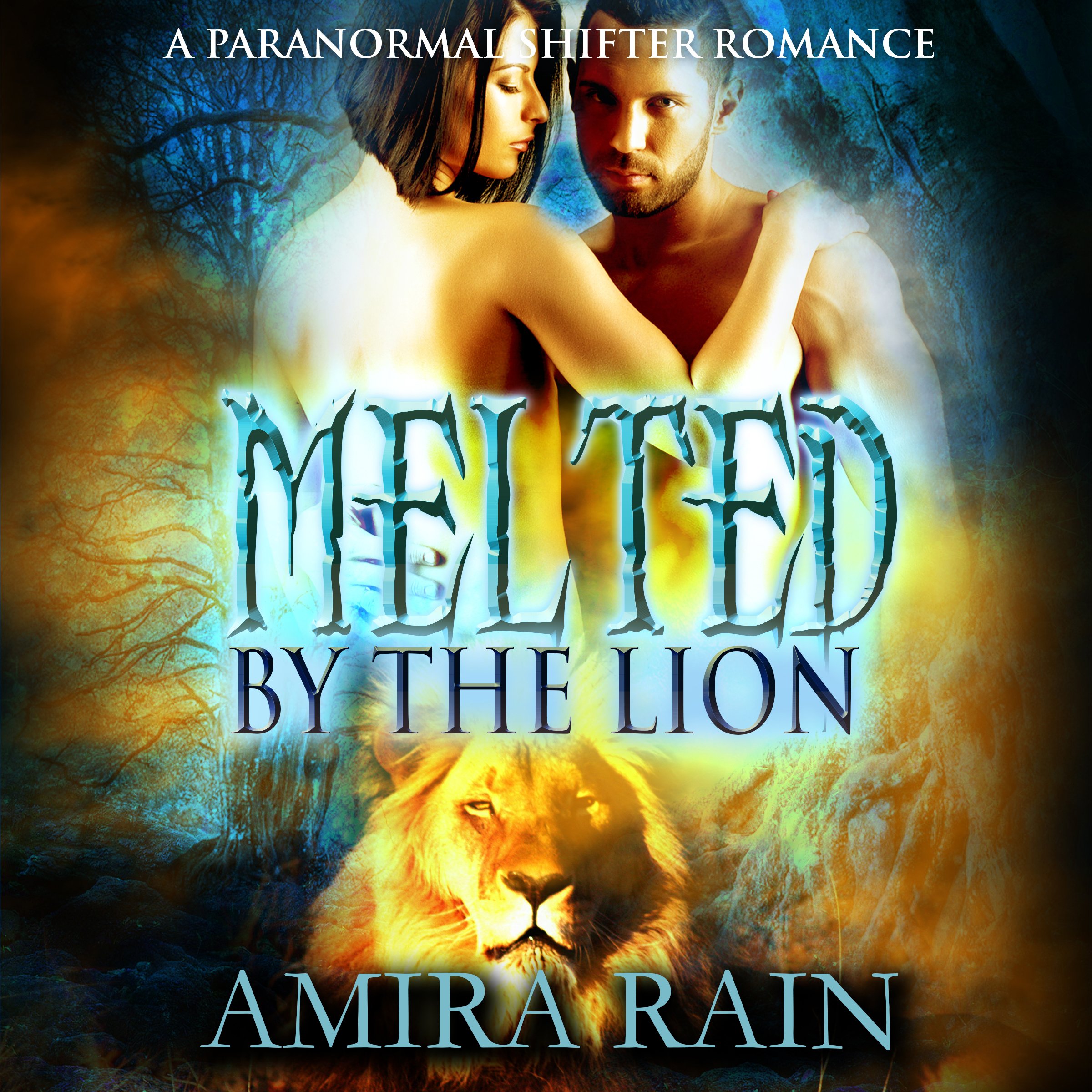 Melted by the Lion