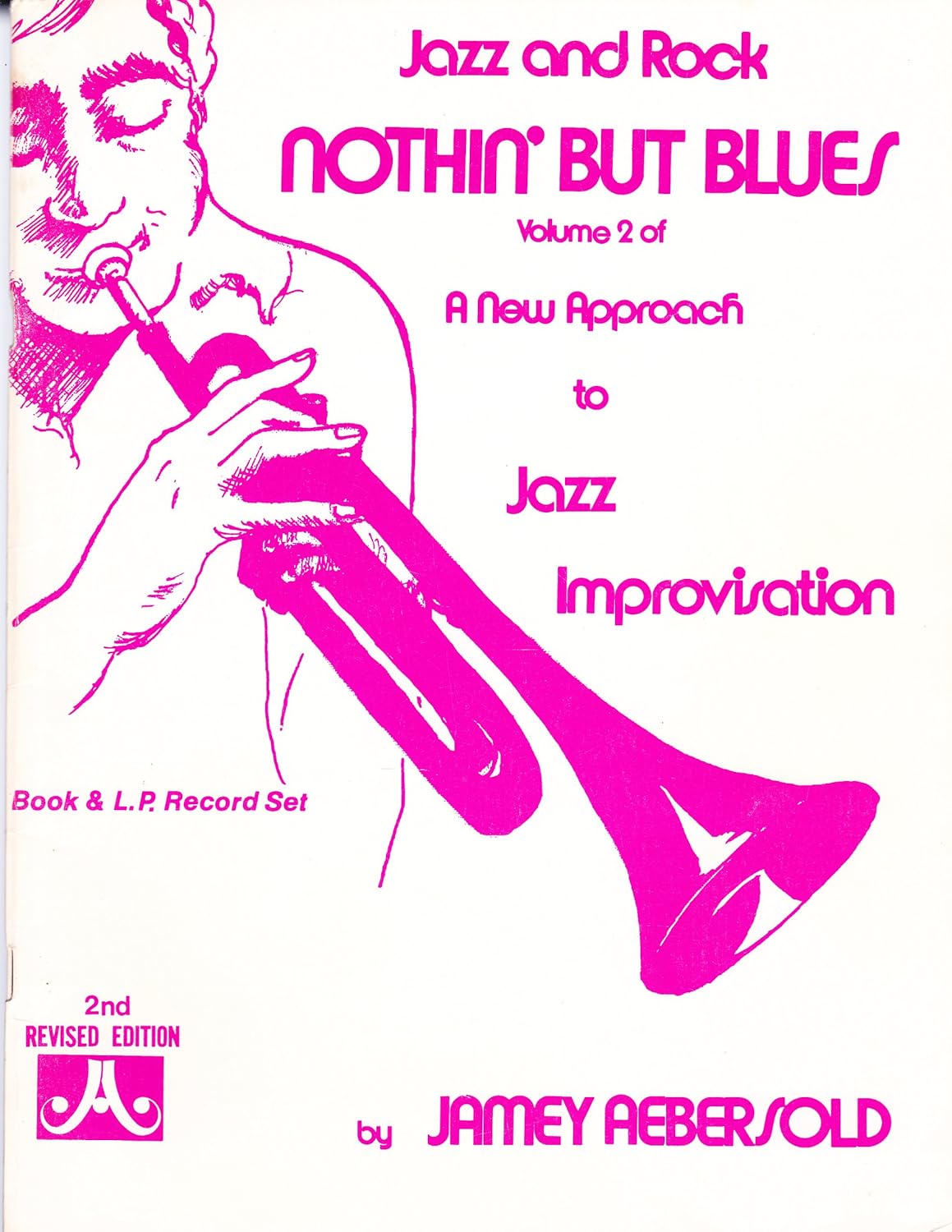 Jazz And Rock: Nothin' But Blues: 2nd Revised Edition [Includes CD ...