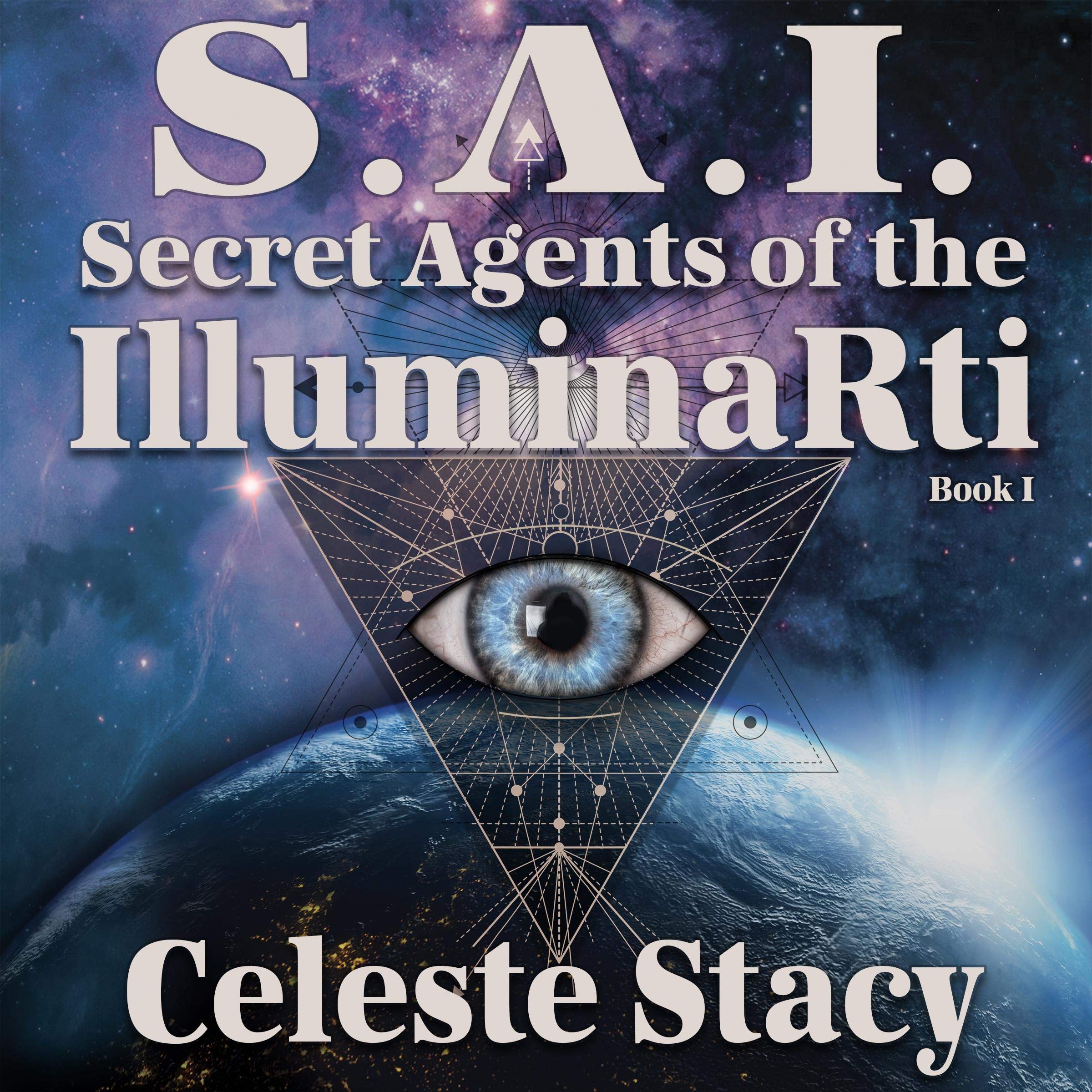 Cover art for SAI: Secret Agents of the IlluminaRti, Book 1