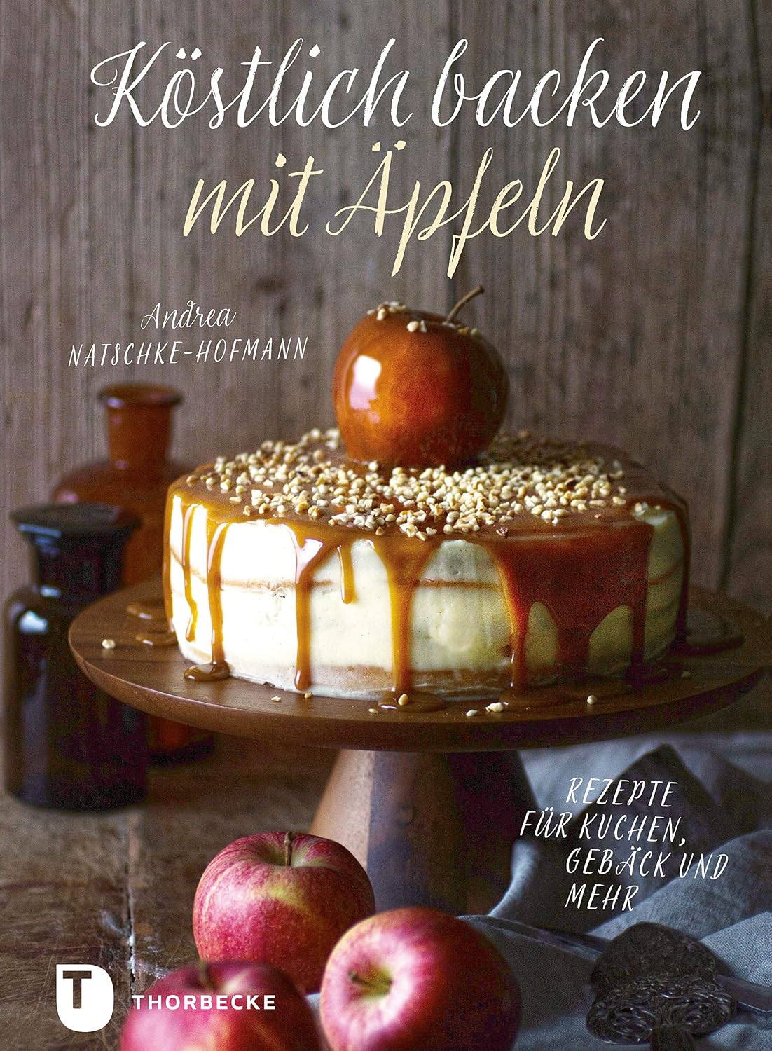 Köstlich backen mit Äpfeln: Rezepte für Kuchen, Gebäck und mehr (German Edition)