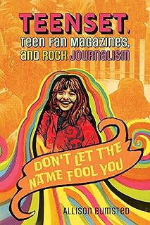 TeenSet, Teen Fan Magazines, and Rock Journalism: Don't Let the Name Fool You