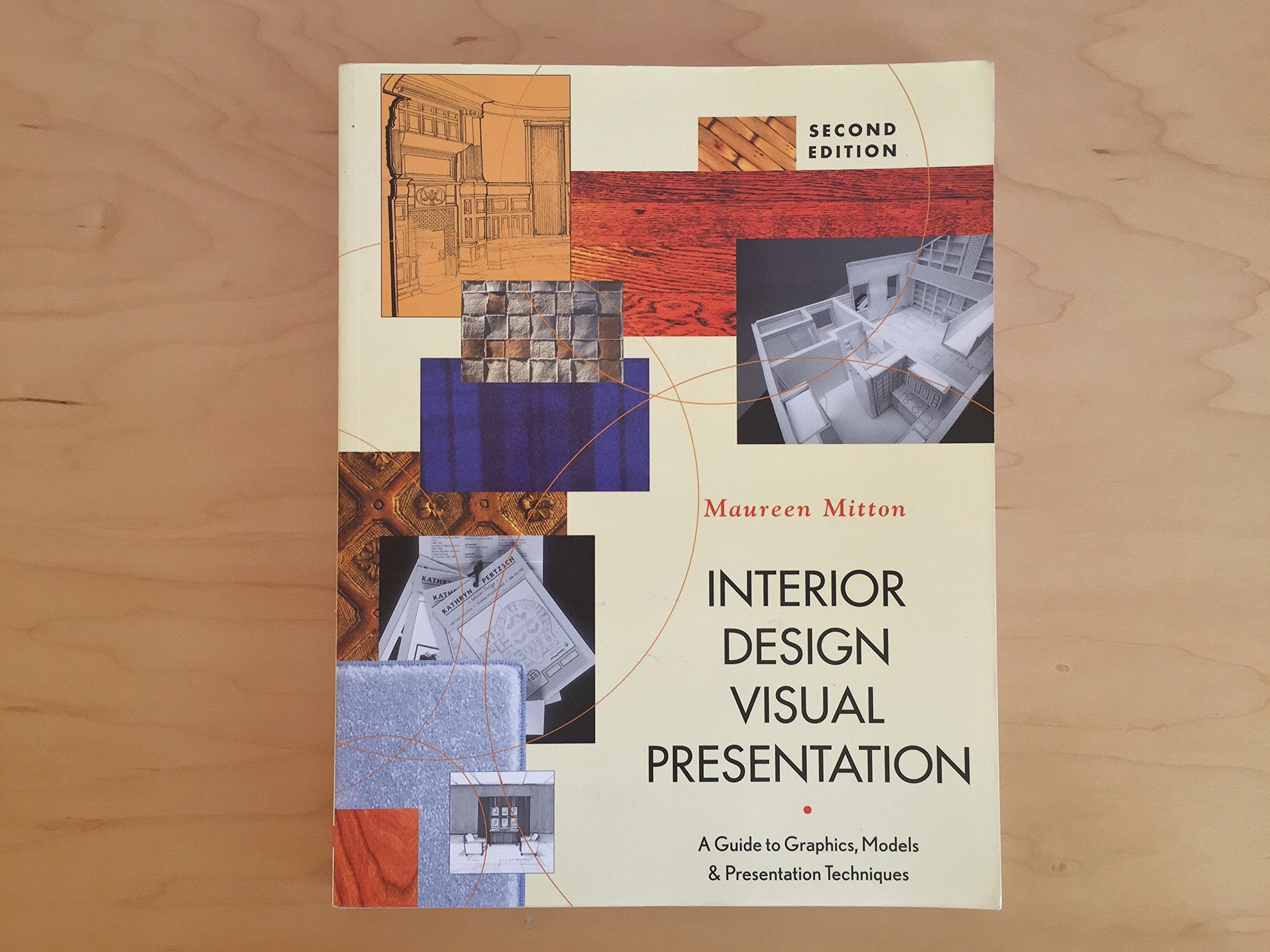 Interior Design Visual Presentation: A Guide to Graphics, Models & Presentation Techniques, Second Edition