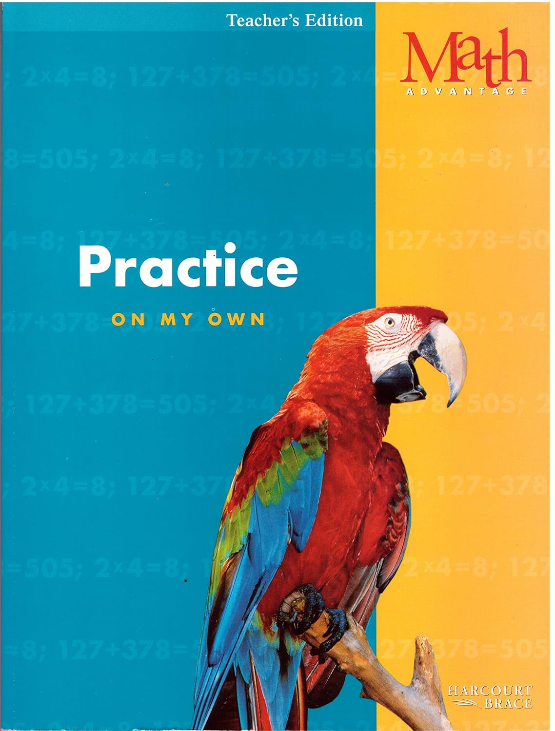 Math Advantage, Practice Workbook: On My Own, Grade 3, Teacher's ...