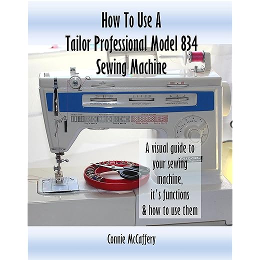 How To Use A Tailor Professional Model 834 Sewing Machine