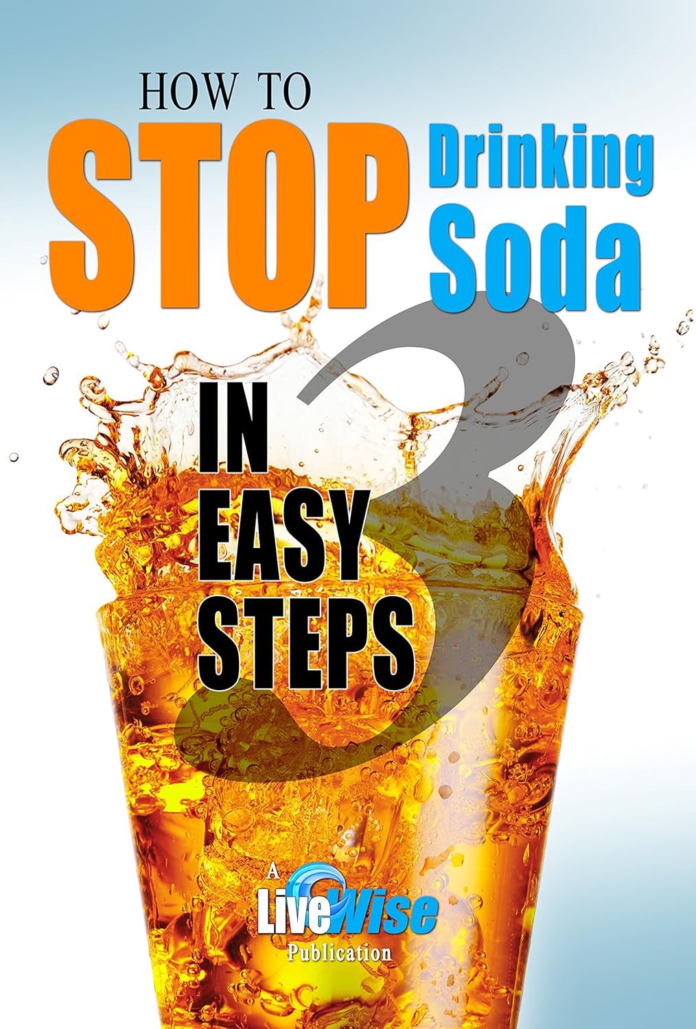 How to Stop Drinking Soda in 3 Easy Steps Kindle edition by Enn