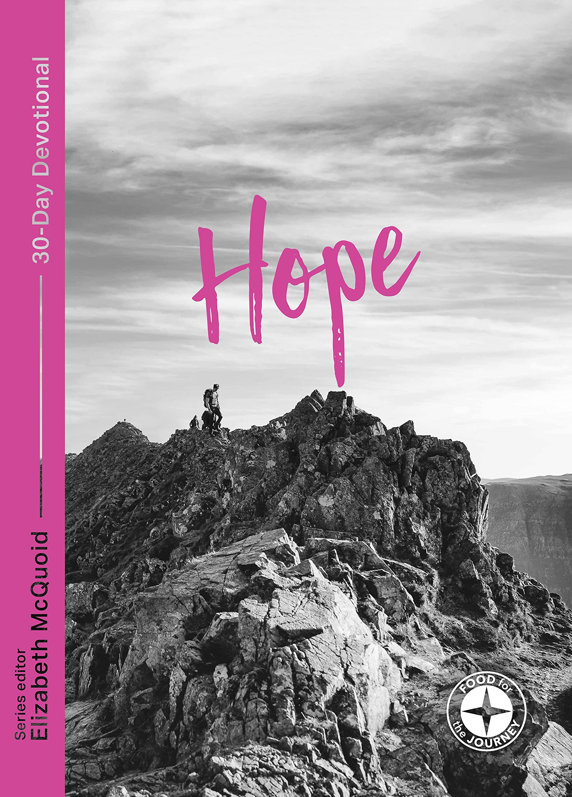 Hope: Food for the Journey: 30-Day Devotional: 7 (Food for the J