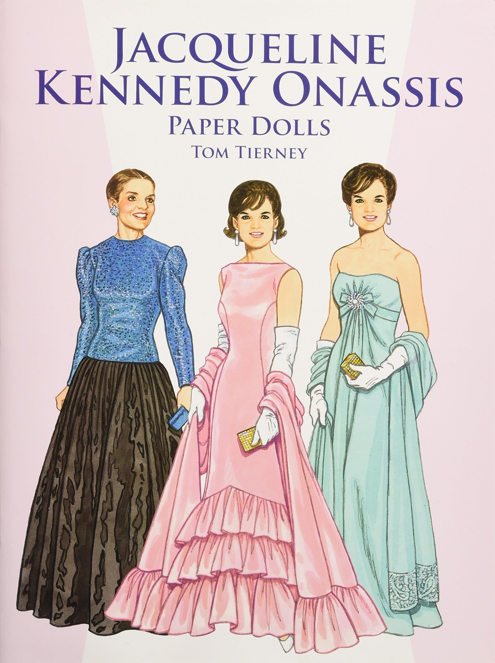 Jacqueline Kennedy Onassis Paper Dolls (Dover President Paper Dolls)