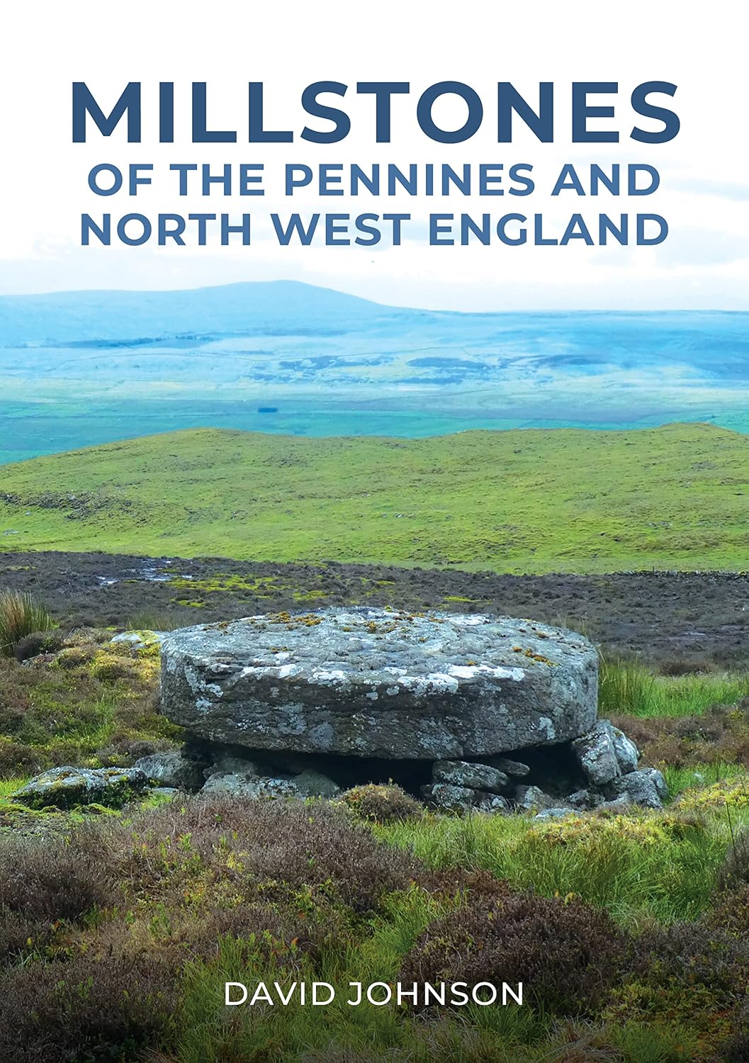 Millstones of The Pennines and North West England eBook