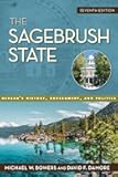 The Sagebrush State, 7th Edition: Nevada's History, Government, and Politics (Shepperson Series in Nevada History)