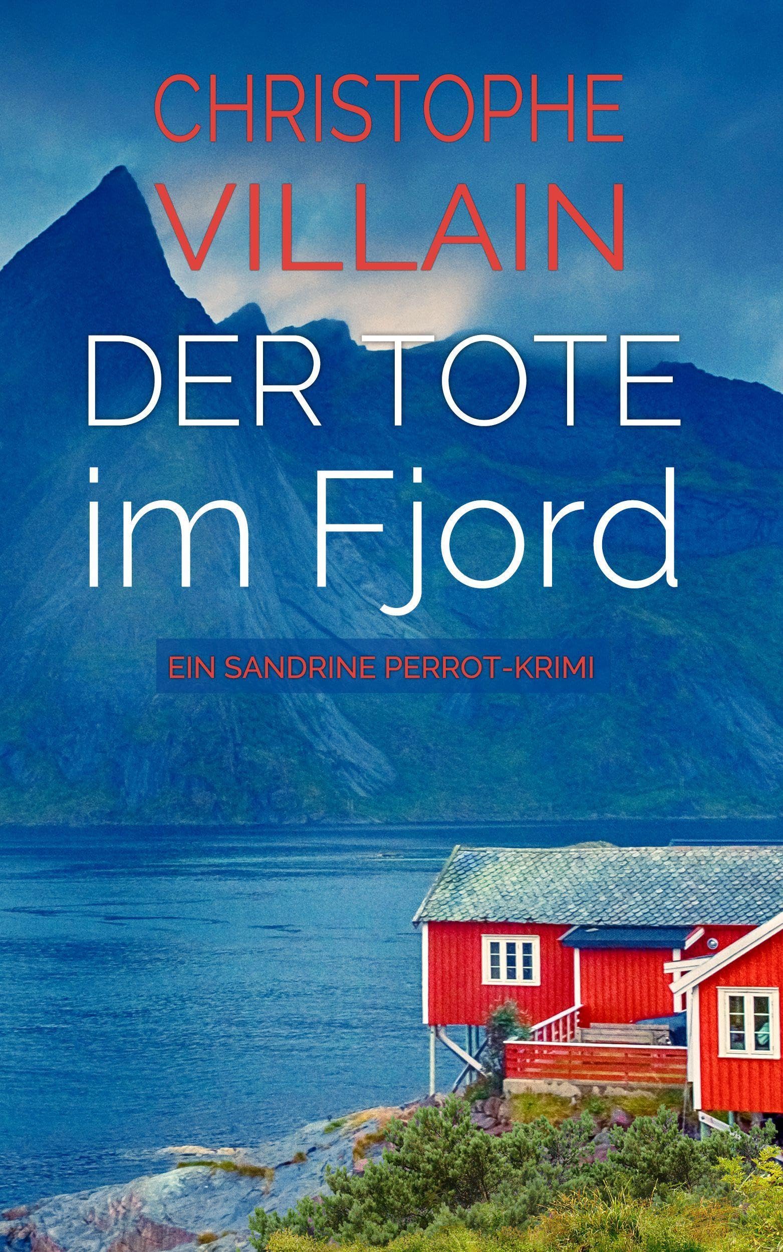 Sandrine Perrot - Der Tote im Fjord: Der Tote im Fjord