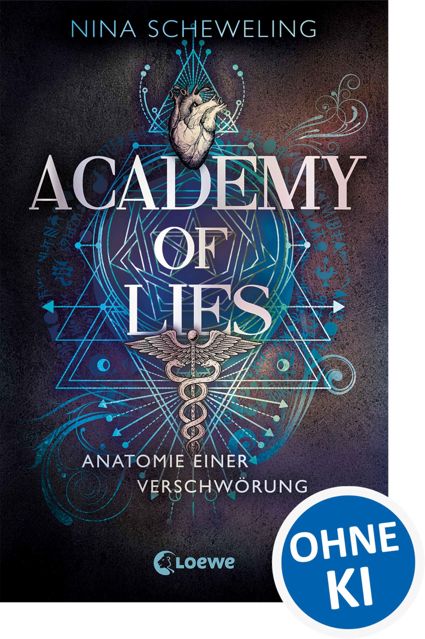 Academy of Lies (Band 1) - Anatomie einer Verschwörung: Dark Academia mit Slow-Burn-Romance meets Medizinthriller