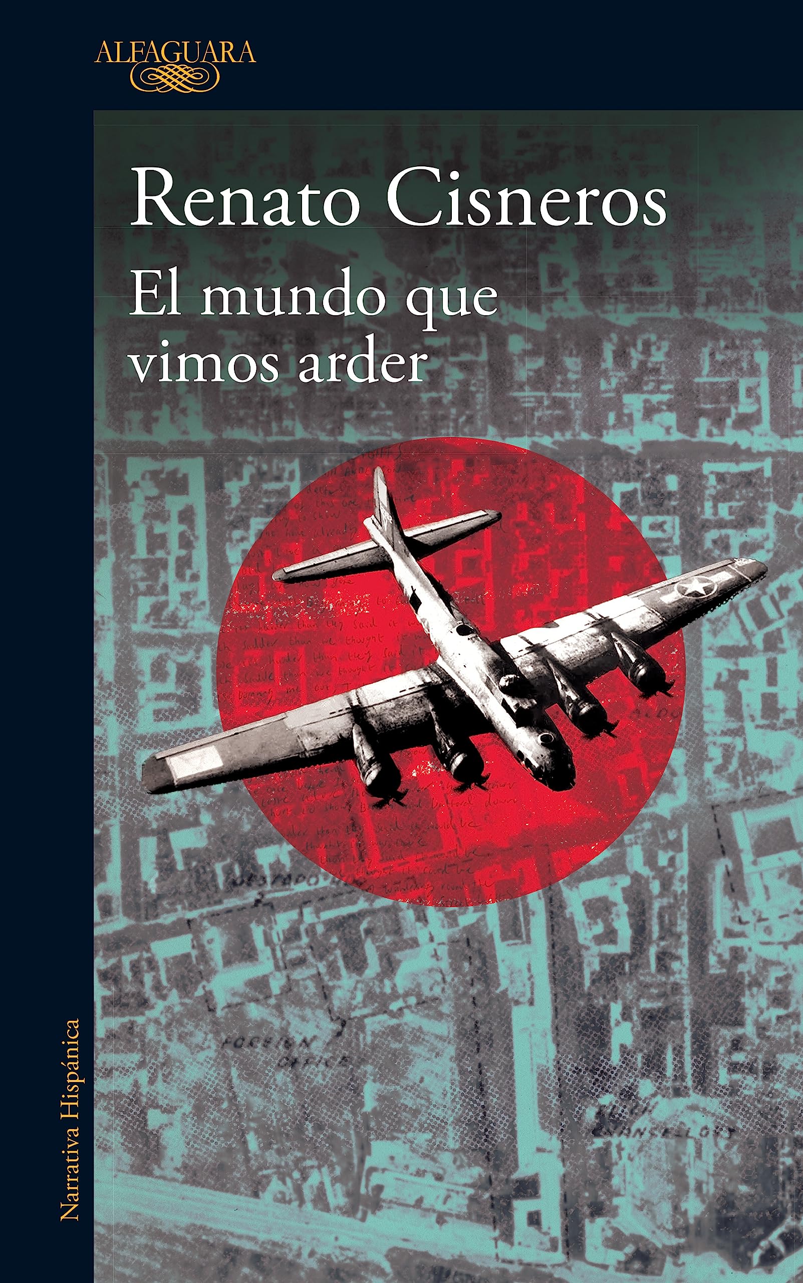 El mundo que vimos arder (Spanish Edition)