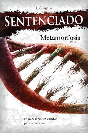 Sentenciado: Metamorfosis, parte I Tienda Kindle,eBooks Kindle,Ciencia ficción, fantasía y terror
