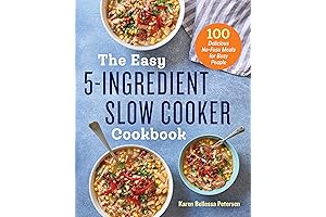 Not Your Mama's Slow Cooker: Easiest Recipes, 5 Ingredients or Less