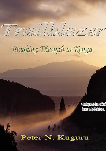 TRAILBLAZER Breaking Through in Kenya