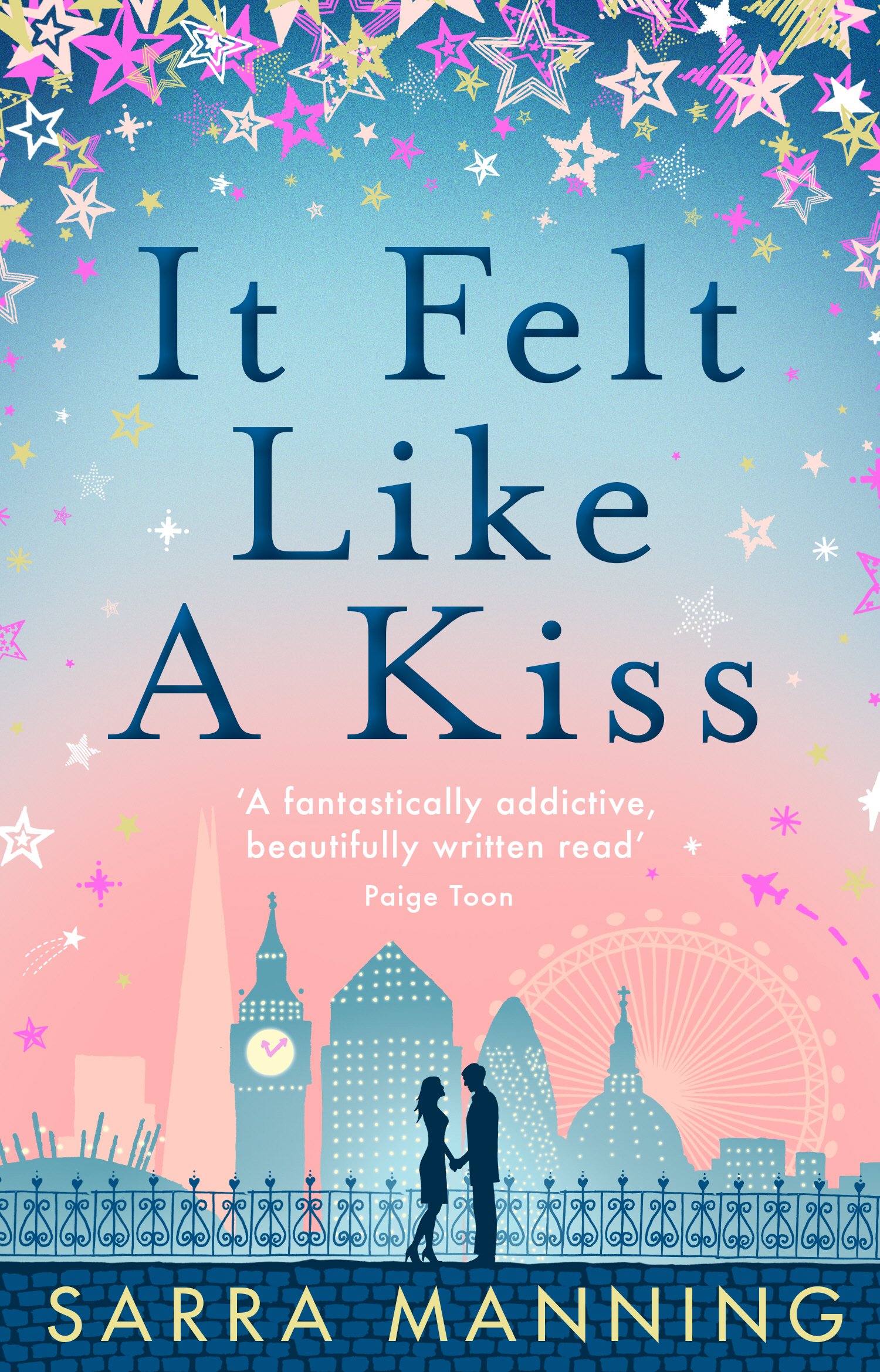 It Felt Like a Kiss: A heart-warming and uplifting romance that will sweep you off your feet
