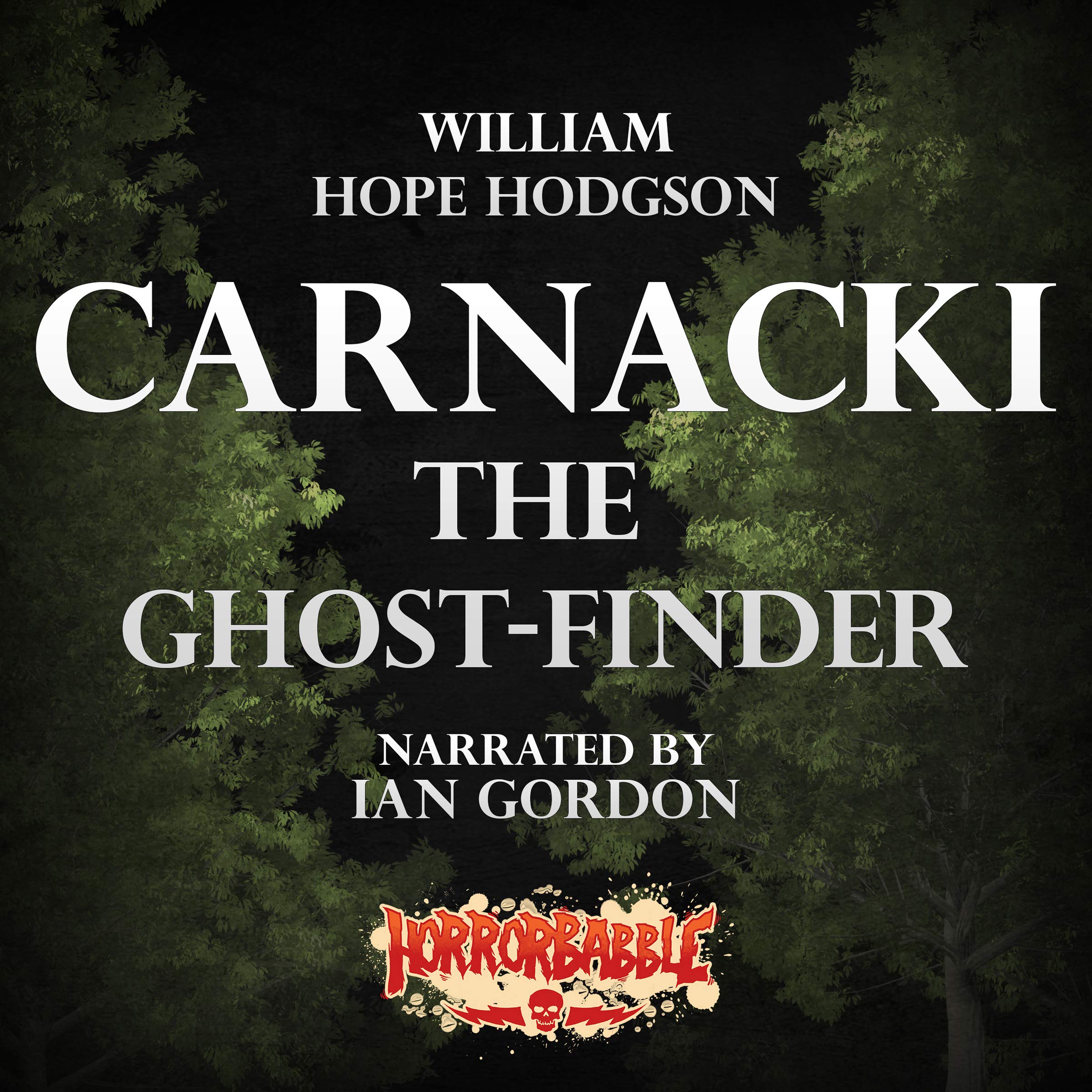 Cover art for HorrorBabble's Carnacki, the Ghost-Finder