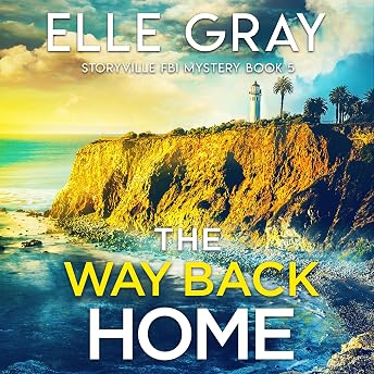 The Way Back Home Audiobook by Elle Gray episode artwork