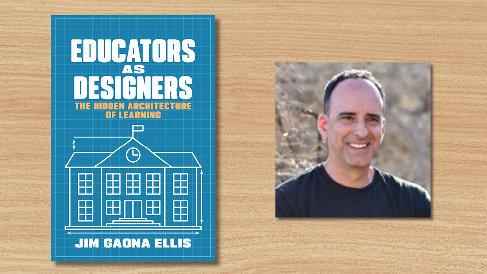 Educators as Designers: The Hidden Architecture of Learning: Gaona