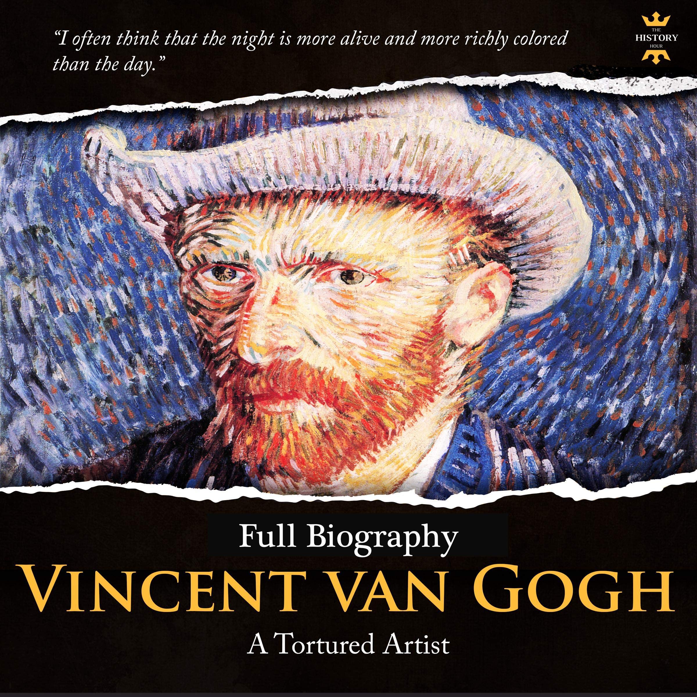 Cover art for Vincent Van Gogh: A Tortured Artist. Full Biography