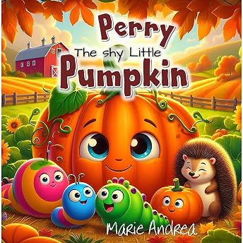 Perry The Shy Little Pumpkin Audiobook by Marie Andrea episode artwork