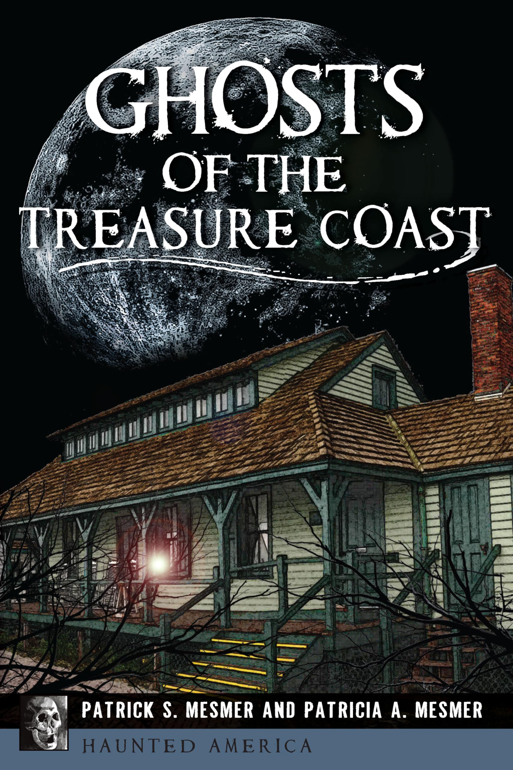 Ghosts of the Treasure Coast (Haunted America)
