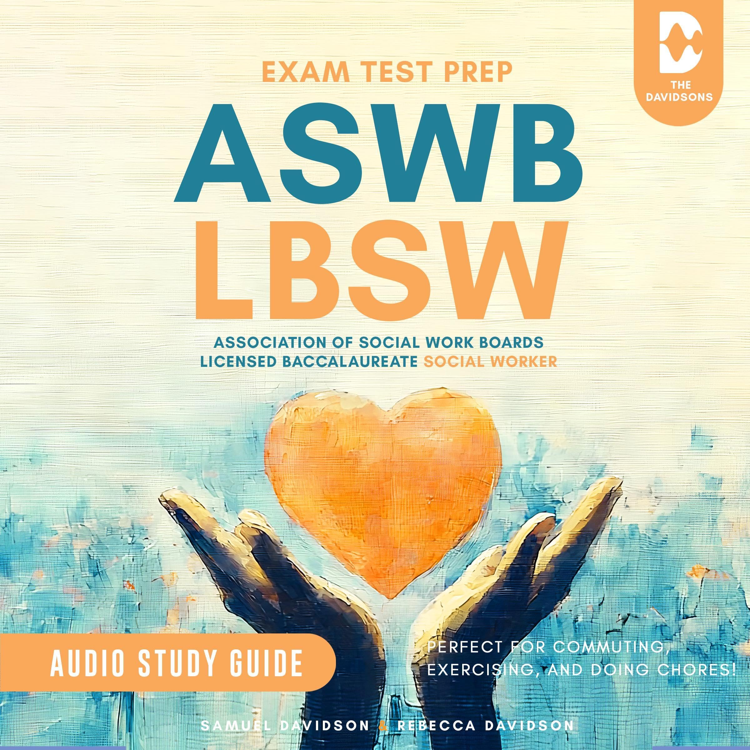 Cover art for ASWB LBSW Exam Test Prep Association of Social Work Boards Licensed Baccalaureate Social Worker - Audio Study Guide