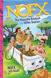NOFX: The Hepatitis Bathtub and Other Stories