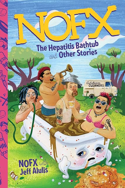 Portada de Nofx: The Hepatitis Bathtub And Other Stories