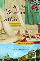 Algopix Similar Product 16 - A Venetian Affair A True Tale of