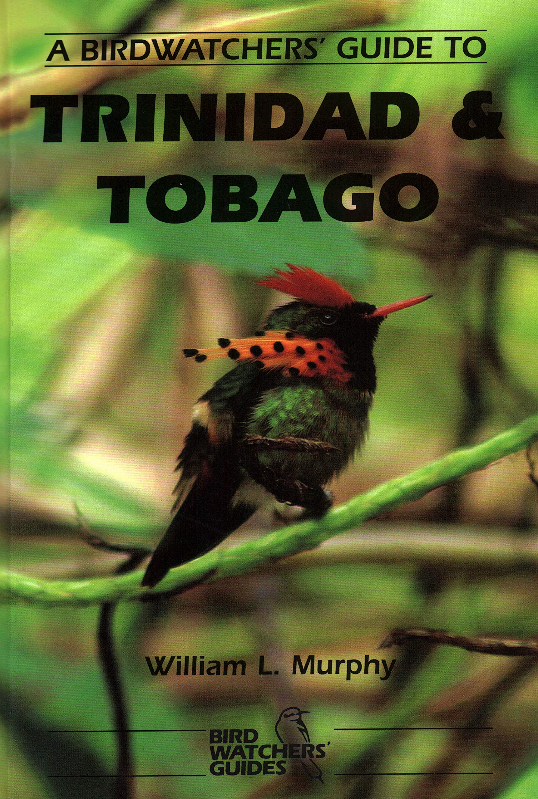A Birdwatchers' Guide to Trinidad and Tobago
