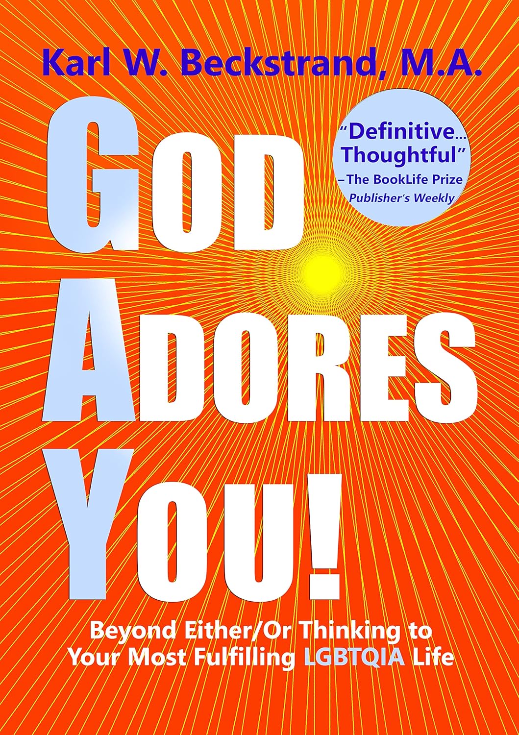 God Adores You Beyond Either/Or Thinking to Your Most Fulfilling LGBTQIA Life eBook