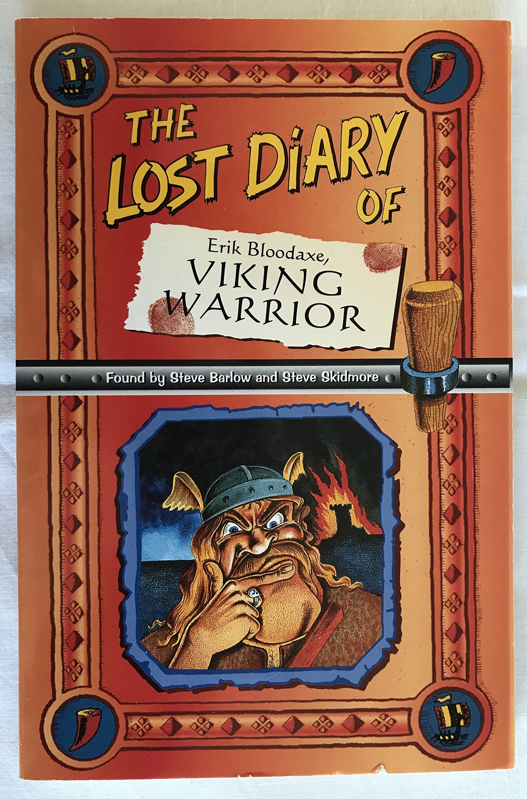 The Lost Diary Of Erik Bloodaxe, Viking Warrior (Lost Diaries S)