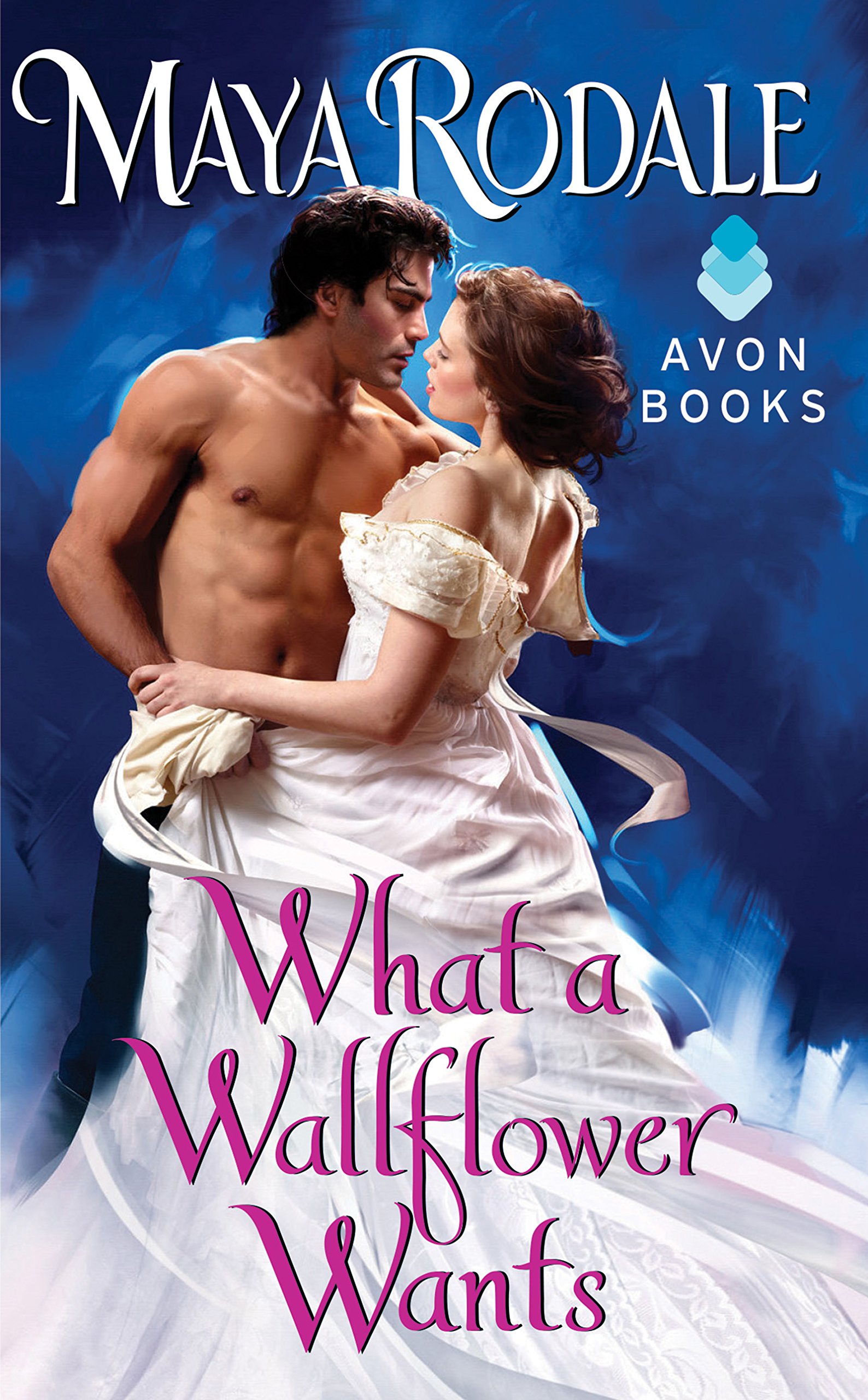 What a Wallflower Wants: A Historical Romance by Maya Rodale