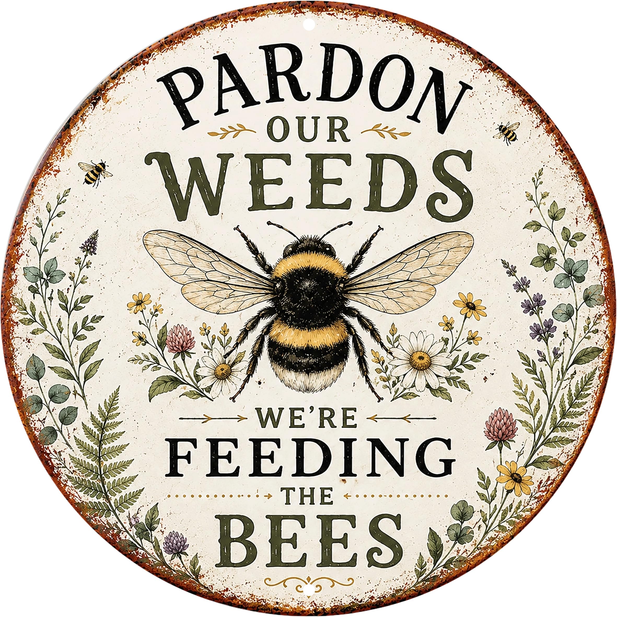 Aimlayton Pardon Our Weeds Feeding Bees Metal Sign 8x8in Round Eco Garden Plaque for Yard Wall Decor Pollinator Gift