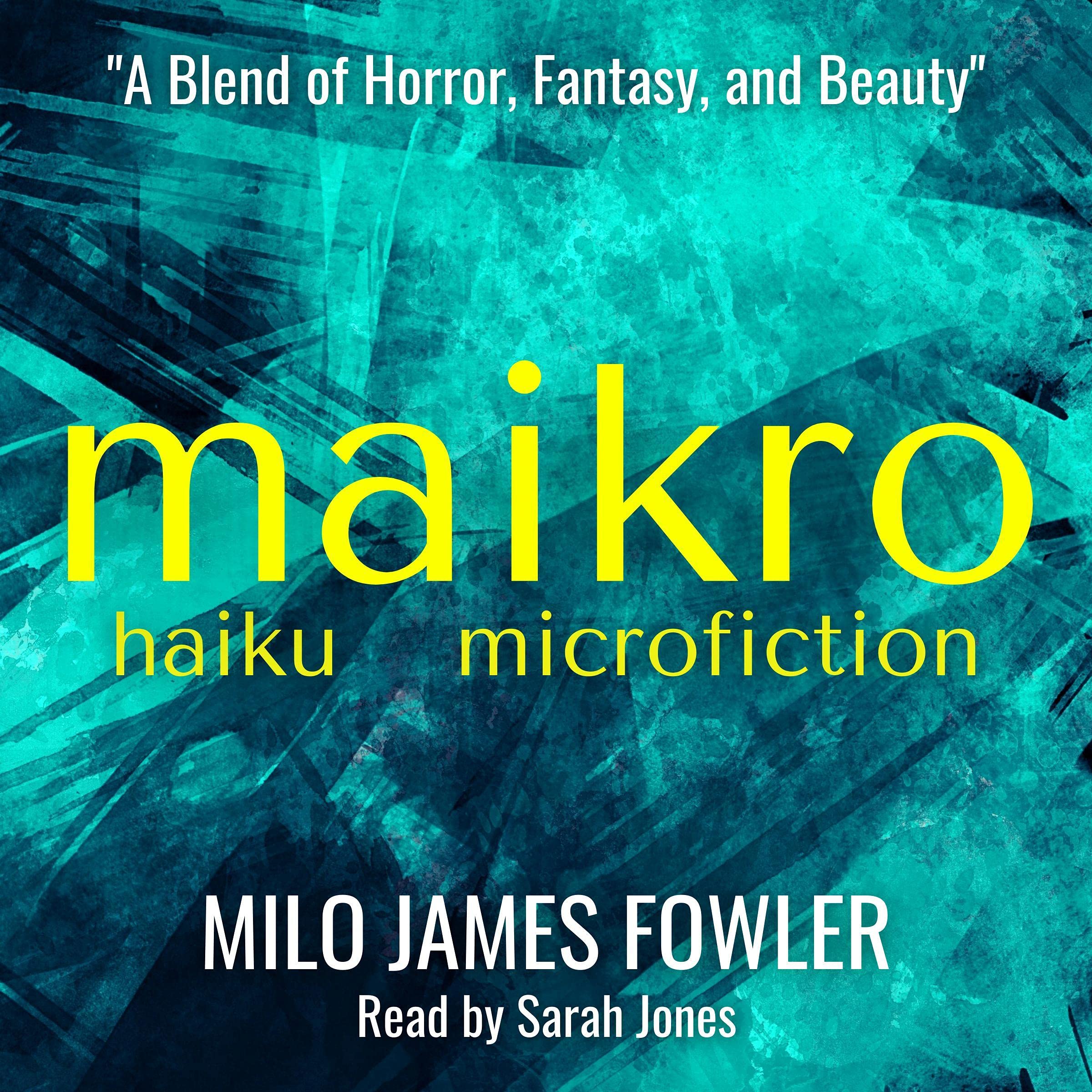 Maikro: Haiku & Microfiction