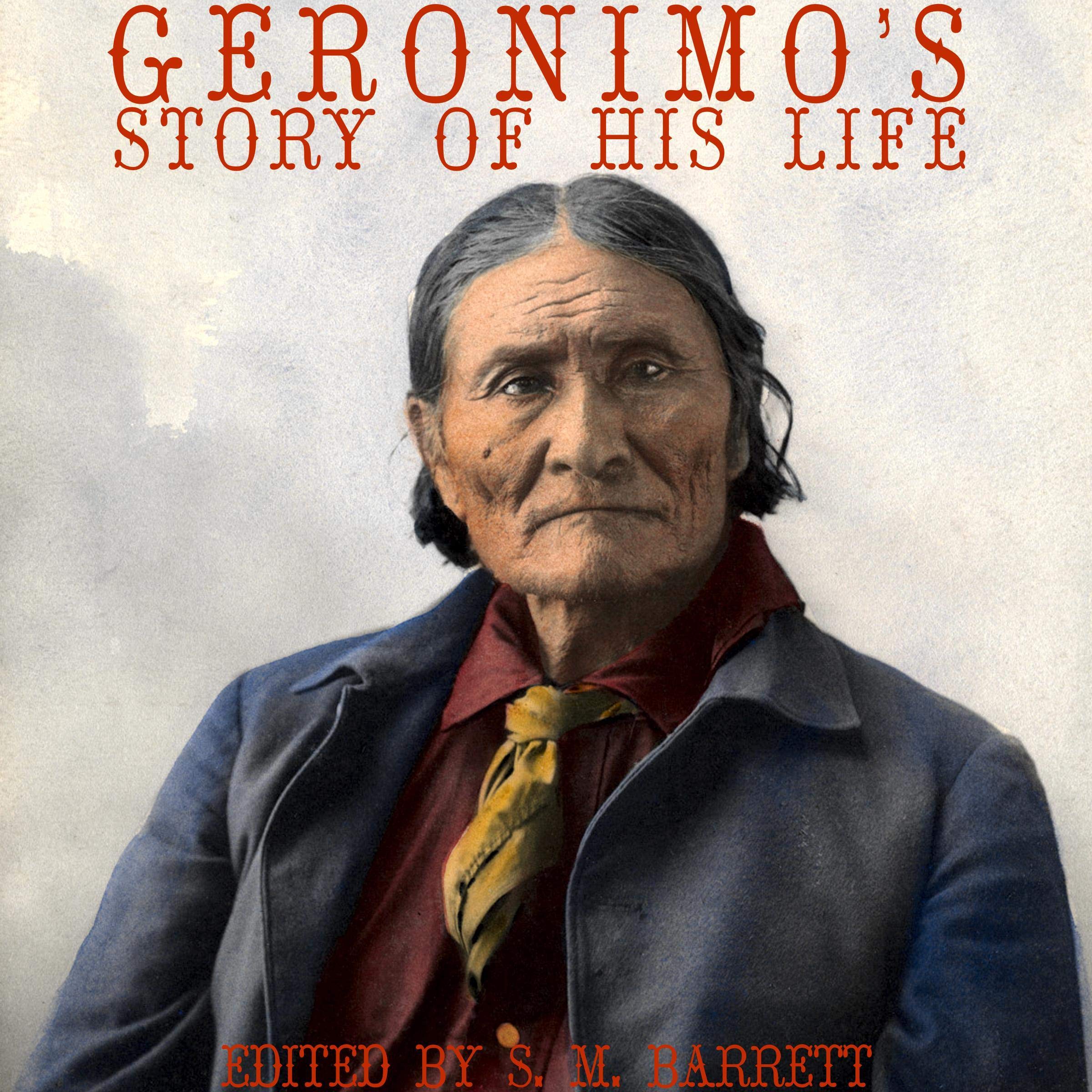 Geronimo's Story of His Life