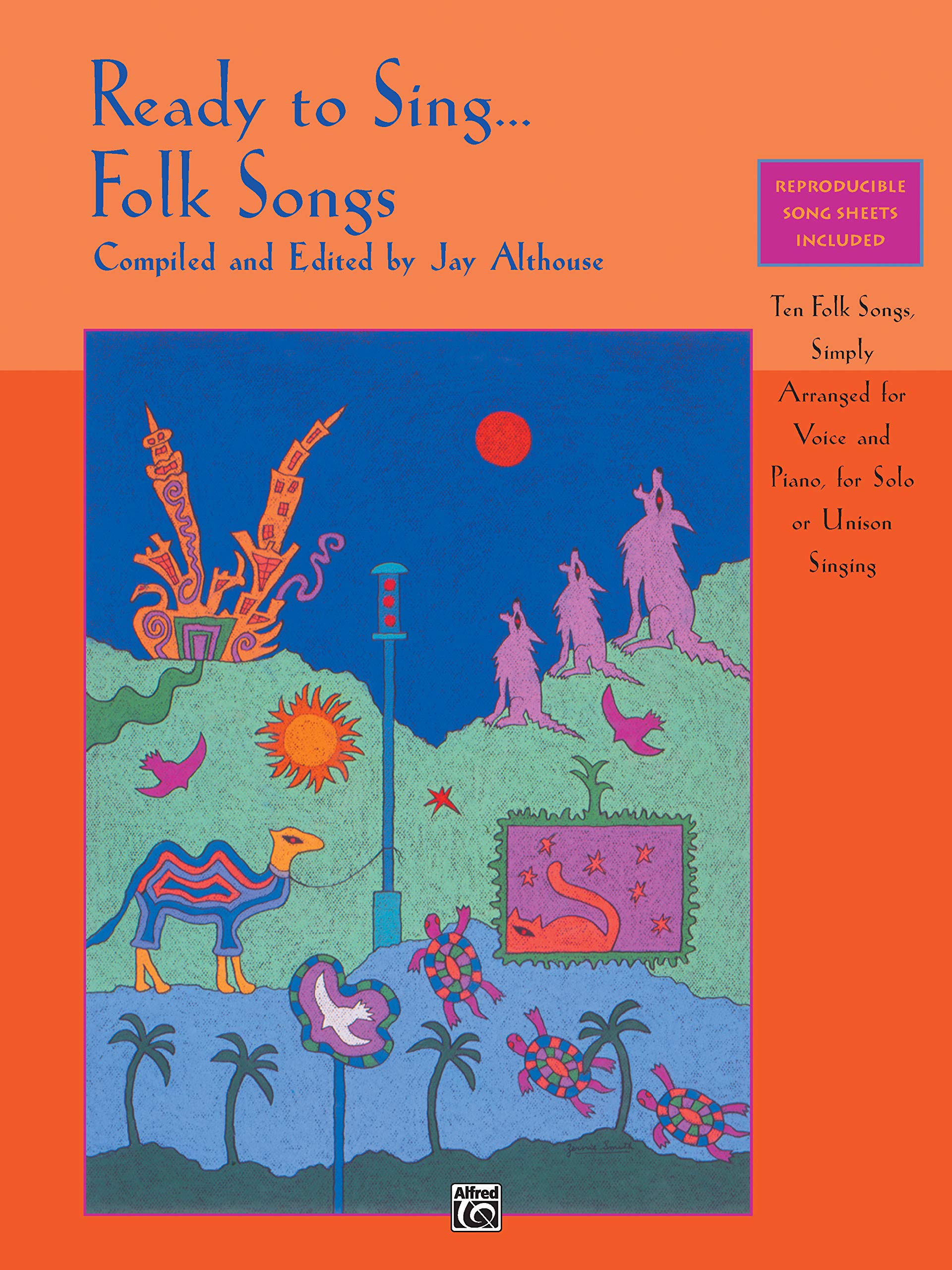 Ready to Sing . . . Folk Songs: Ten Folk Songs, Simply Arranged for Voice and Piano, for Solo or Unison Singing